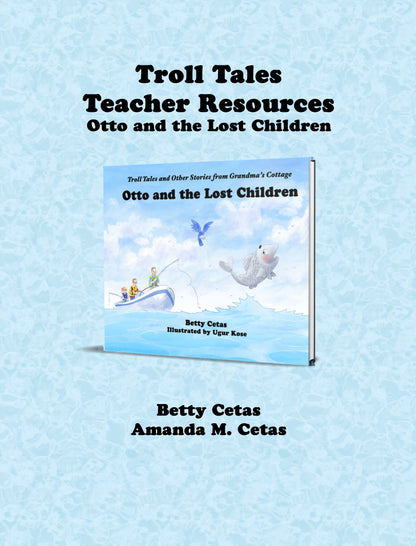 Troll Tales Teacher Resource: Otto and the Lost Children