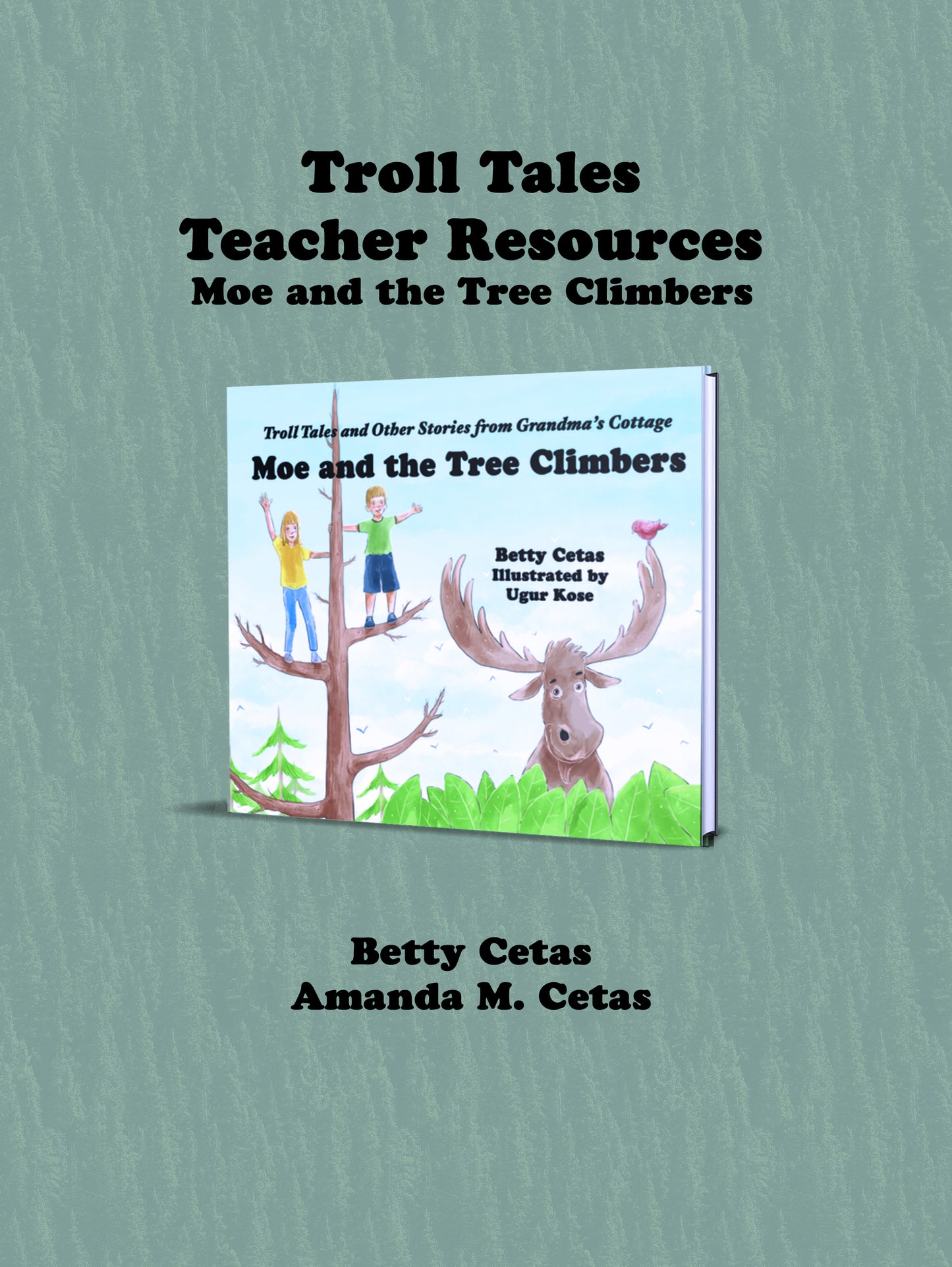 Troll Tales Teacher Resource: Moe and the Tree Climbers