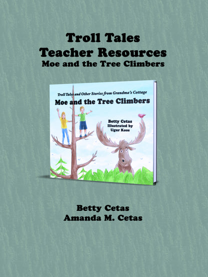 Troll Tales Teacher Resource: Moe and the Tree Climbers