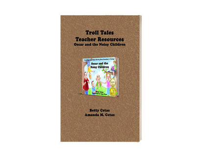 Troll Tales Teacher Resource; Oscar and the Noisy Children