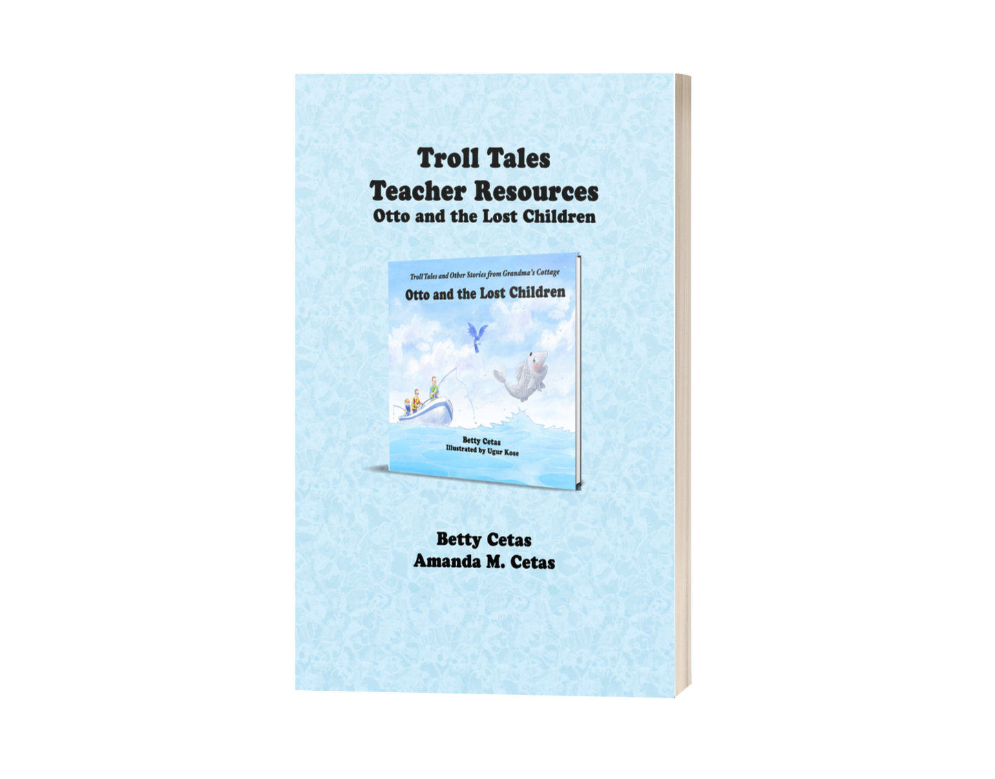 Troll Tales Teacher Resource: Otto and the Lost Children