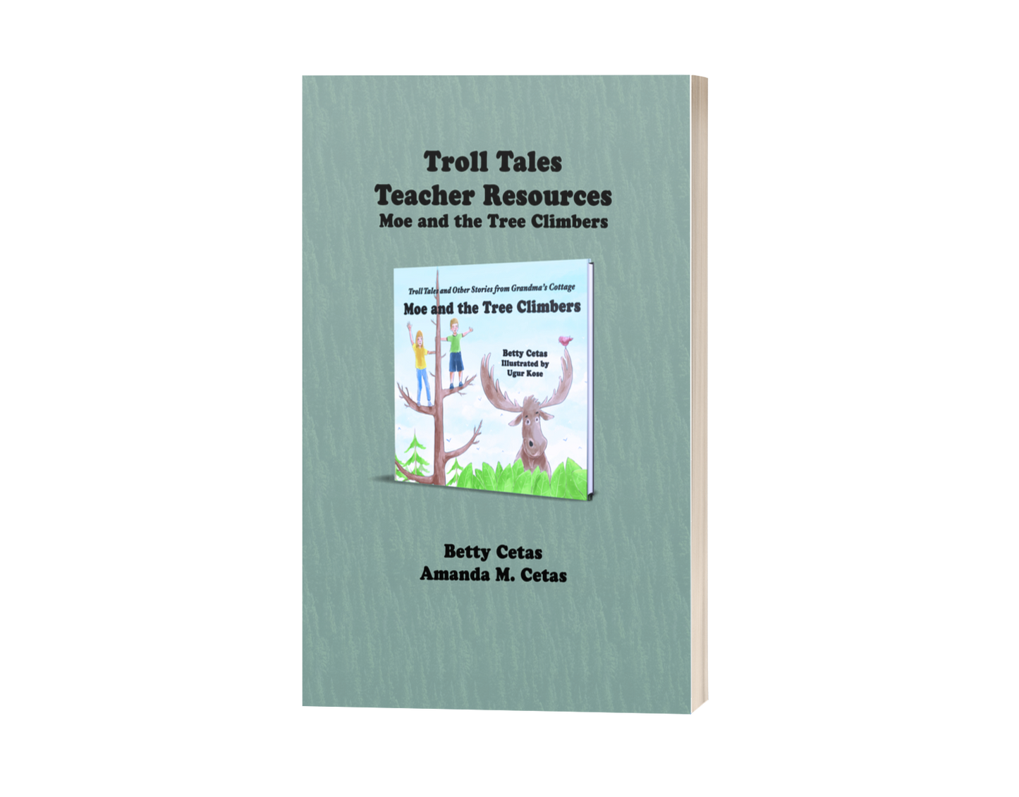 Troll Tales Teacher Resource: Moe and the Tree Climbers